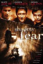 Watch Shadow of Fear Vodly