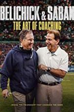 Watch Belichick & Saban: The Art of Coaching Vodly