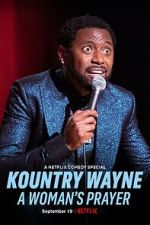 Watch Kountry Wayne: A Woman\'s Prayer Vodly