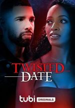 Watch Twisted Date Vodly