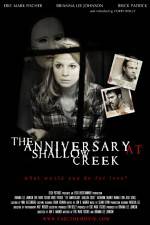 Watch The Anniversary at Shallow Creek Vodly