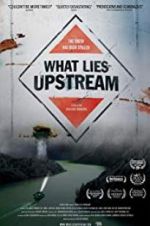 Watch What Lies Upstream Vodly