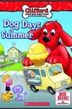 Watch Clifford Dog Days Of Summer Vodly