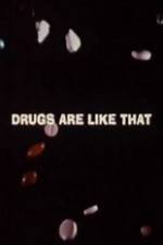 Watch Drugs Are Like That Vodly