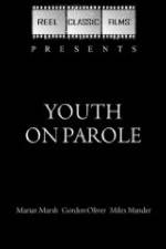 Watch Youth on Parole Vodly