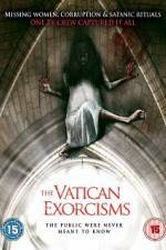 Watch The Vatican Exorcisms Vodly