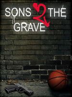 Watch Sons 2 the Grave Vodly