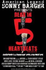 Watch Dead in 5 Heartbeats Vodly