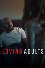 Watch Loving Adults Vodly