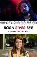 Watch Born River Bye Vodly