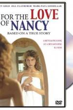 Watch For the Love of Nancy Vodly