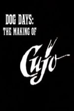 Watch Dog Days: The Making of \'Cujo\' Vodly