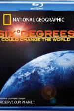 Watch Six Degrees Could Change the World Vodly