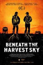 Watch Beneath the Harvest Sky Vodly