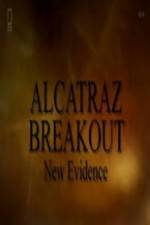 Watch Alcatraz Breakout: New Evidence Vodly