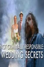 Watch Not Criminally Responsible: Wedding Secrets Vodly