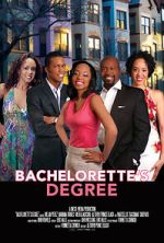 Watch Bachelorette\'s Degree Vodly