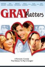 Watch Gray Matters Vodly