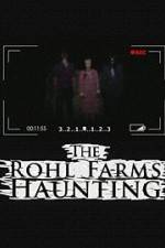 Watch The Rohl Farms Haunting Vodly