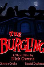 Watch The Burgling Vodly