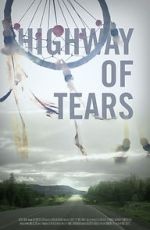 Watch Highway of Tears Vodly