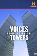 Watch History Channel Voices from Inside the Towers Vodly