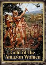 Watch Gold of the Amazon Women Vodly