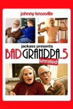 Watch Jackpass Presents Bad Grandpa .5 Vodly