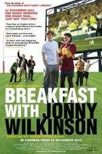 Watch Breakfast with Jonny Wilkinson Vodly