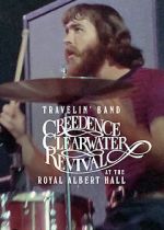 Watch Travelin\' Band: Creedence Clearwater Revival at the Royal Albert Hall Vodly