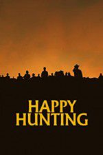 Watch Happy Hunting Vodly