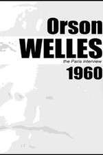 Watch Orson Welles: The Paris Interview Vodly