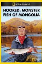 Watch National Geographic Hooked Monster Fish of Mongolia Vodly