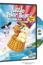 Watch The Little Polar Bear - The Dream of Flying Vodly