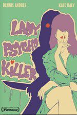 Watch Lady Psycho Killer Vodly