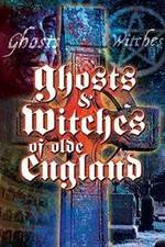 Watch Ghosts & Witches of Olde England Vodly