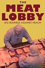 Watch The meat lobby: big business against health? Vodly