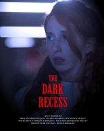 Watch The Dark Recess Vodly