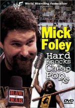 Watch Mick Foley: Hard Knocks and Cheap Pops Vodly