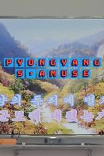 Watch Have Fun in Pyongyang Vodly