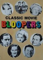 Watch Classic Movie Bloopers Vodly