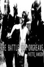 Watch The Battle For Orgreave Vodly