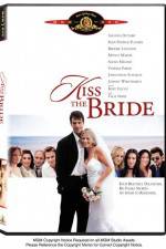 Watch Kiss the Bride Vodly