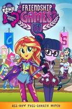 Watch My Little Pony: Equestria Girls - Friendship Games Vodly