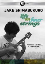 Watch Jake Shimabukuro: Life on Four Strings Vodly