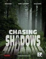 Watch Chasing Shadows Vodly