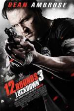 Watch 12 Rounds 3: Lockdown Vodly