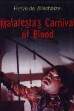 Watch Malatesta's Carnival of Blood Vodly