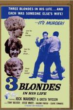 Watch Three Blondes in His Life Vodly