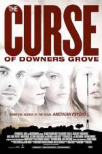 Watch The Curse of Downers Grove Vodly